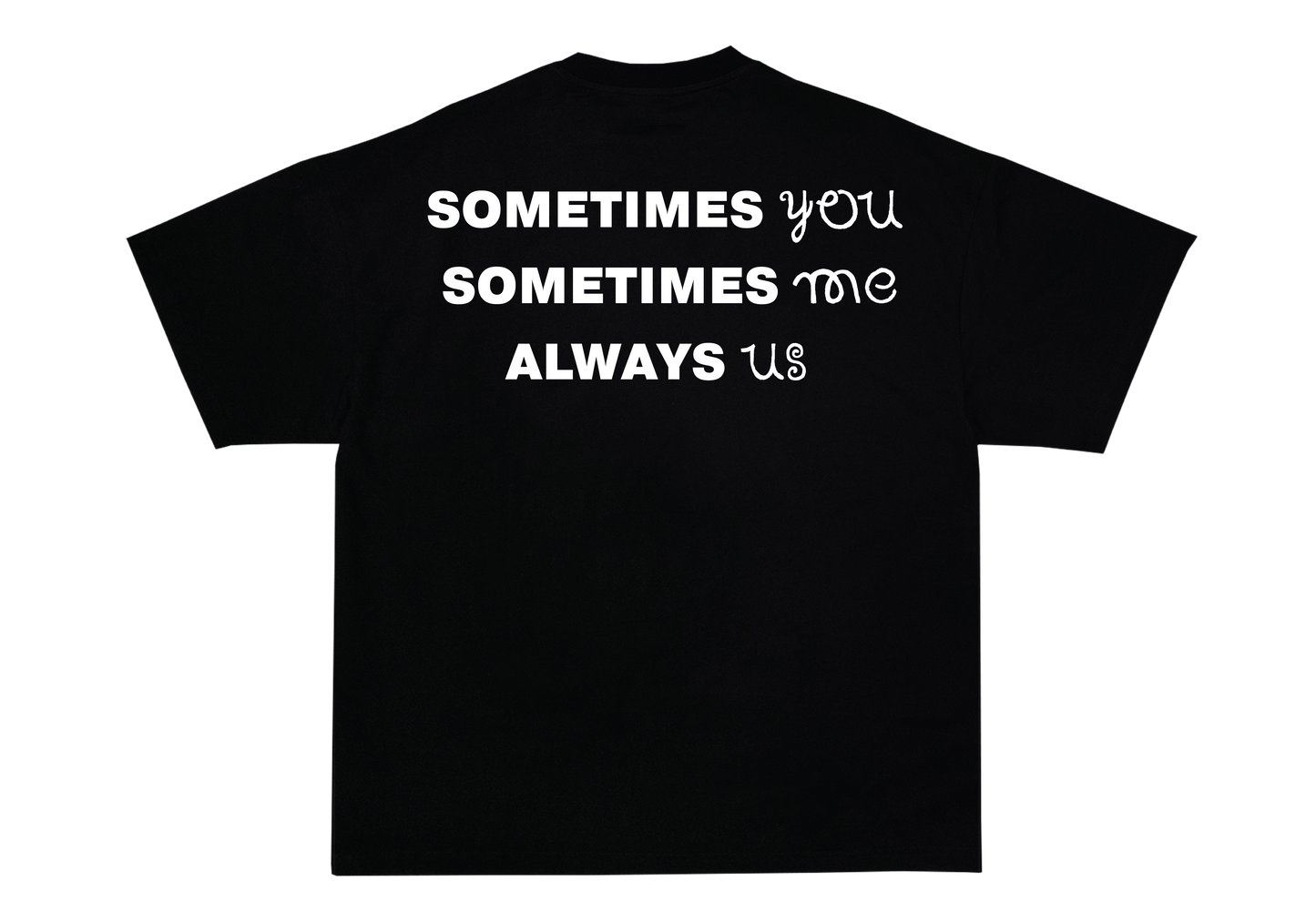 Always Us Tee