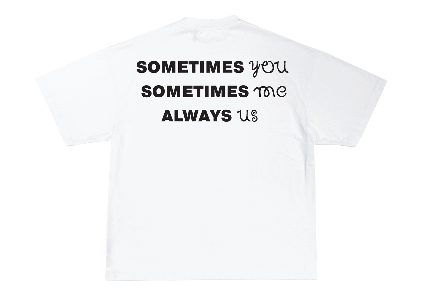 Always Us Tee