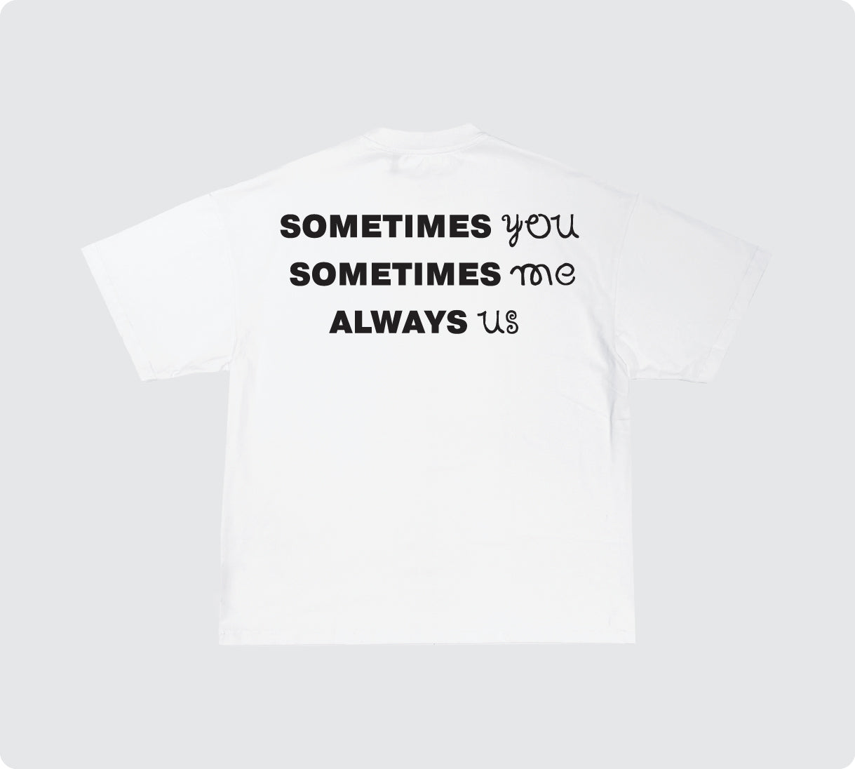 Always Us Tee